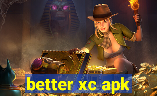 better xc apk